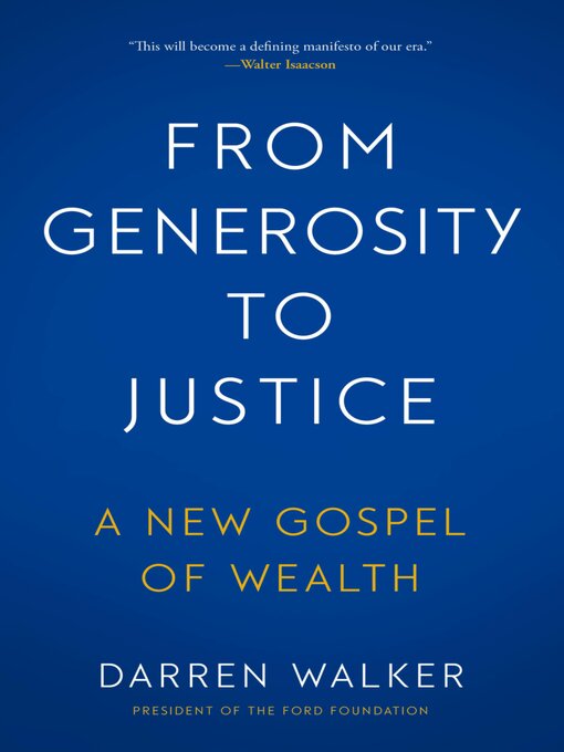 Title details for From Generosity to Justice by Darren Walker - Available